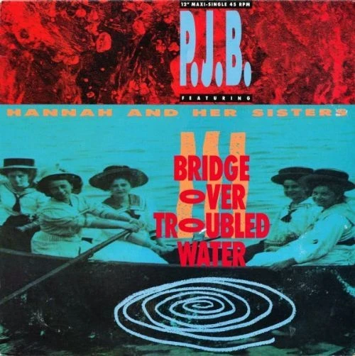PJB Featuring Hannah And Her Sisters - Bridge Over Troubled Water