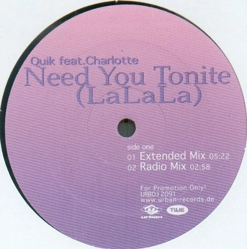 Quik Feat Charlotte - Need You Tonite - La La La