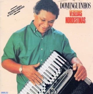 CD Dominguinhos - Veredas Nordestinas