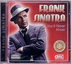 CD FRANK SINATRA - YOU WILL NEVER KNOW