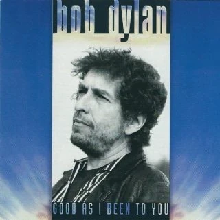 CD Bob Dylan - Good As I Been To You