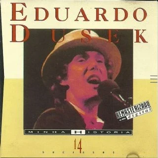 CD Eduardo Dusek - Minha Historia